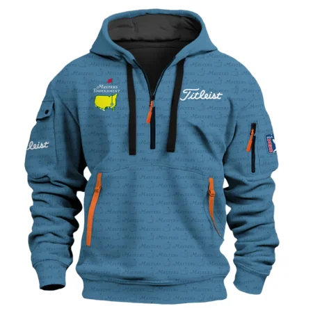 Special Release Masters Tournament Titleist Golf Hoodie Half Zipper All Over Prints HOMT080125A06TLHDF