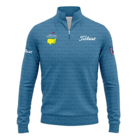 Special Release Masters Tournament Titleist Golf Quarter Zip Sweatshirt All Over Prints HOMT080125A06TLQTJ